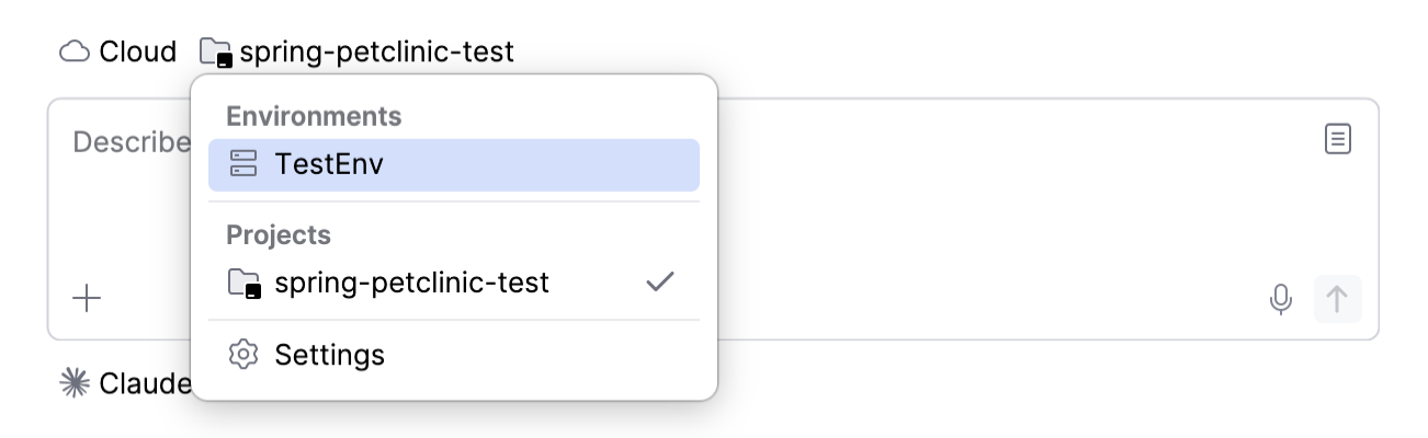 Selector in cloud mode with an environment chosen under Environments, listing the projects below it and the Settings item at the bottom. Selector in cloud mode with an environment chosen under Environments, listing the projects below it and the Settings item at the bottom.