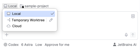 Run mode list open above the text field of a new session, offering the Local, Temporary Worktree, and Cloud modes, with Local selected. Run mode list open above the text field of a new session, offering the Local, Temporary Worktree, and Cloud modes, with Local selected.