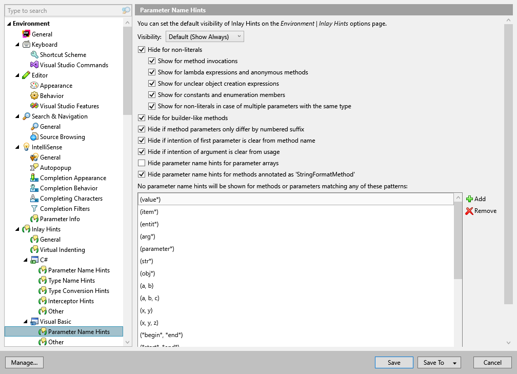 ReSharper options: Environment | Inlay Hints | Visual Basic | Parameter Name Hints ReSharper options: Environment | Inlay Hints | Visual Basic | Parameter Name Hints