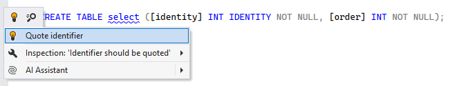 ReSharper: Quote identifier. SQL quick-fix