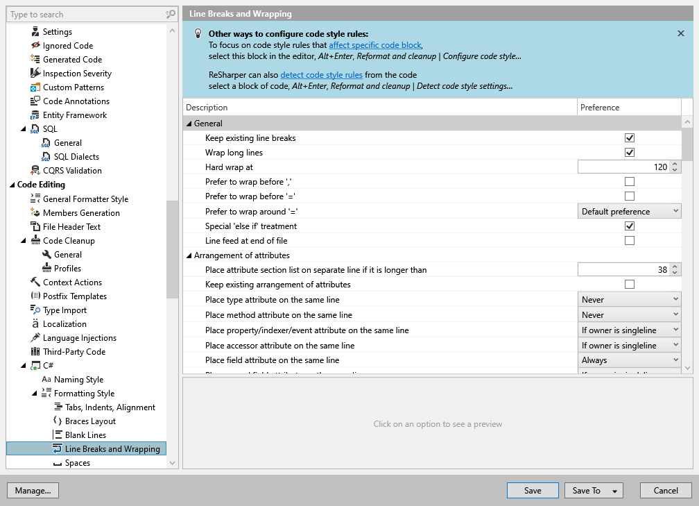 ReSharper options: Code Editing | C# | Formatting Style | Line Breaks and Wrapping ReSharper options: Code Editing | C# | Formatting Style | Line Breaks and Wrapping