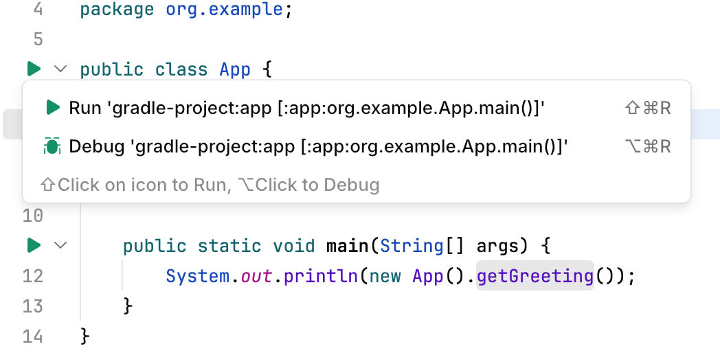 A popup appears upon clicking the gutter icon asking whether we want to run or debug the application A popup appears upon clicking the gutter icon asking whether we want to run or debug the application