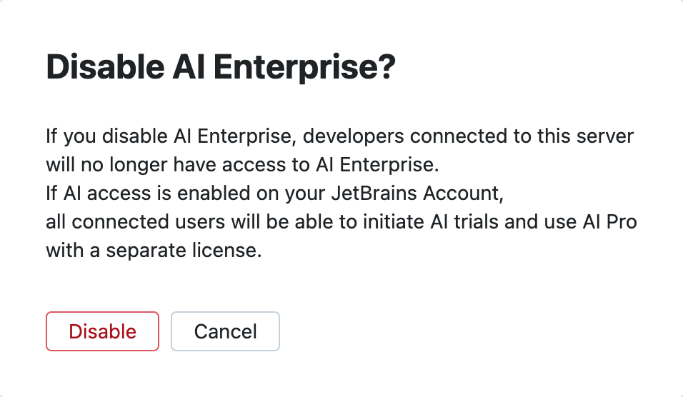 The Disable AI Enterprise dialog The Disable AI Enterprise dialog