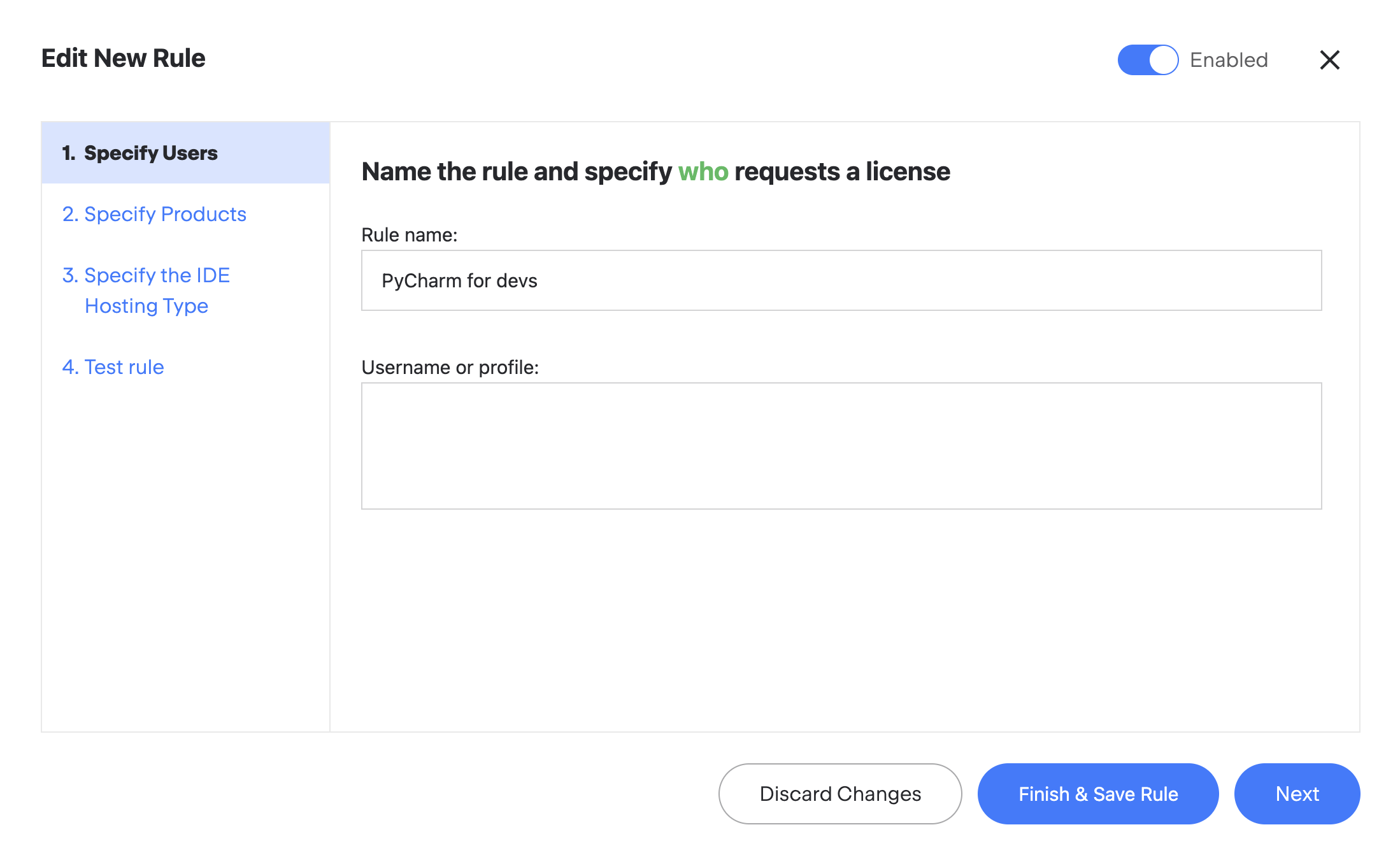 Specify the name of the rule Specify the name of the rule