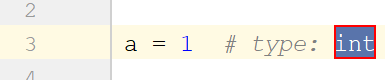 example of adding a type hint for a variable (Python 2) example of adding a type hint for a variable (Python 2)