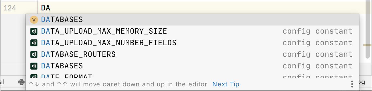 Completion for configuration constants in
settings.py file Completion for configuration constants in
settings.py file