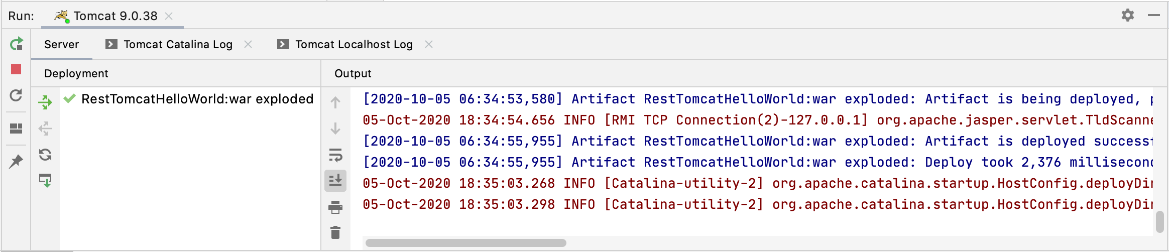 Started Tomcat server and deployed application in the Run tool window Started Tomcat server and deployed application in the Run tool window