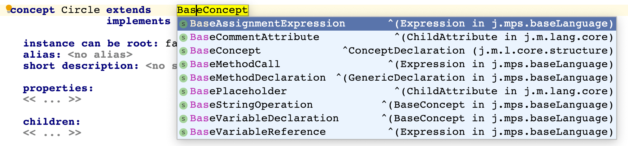 Code completion depends on the position of the caret Code completion depends on the position of the caret