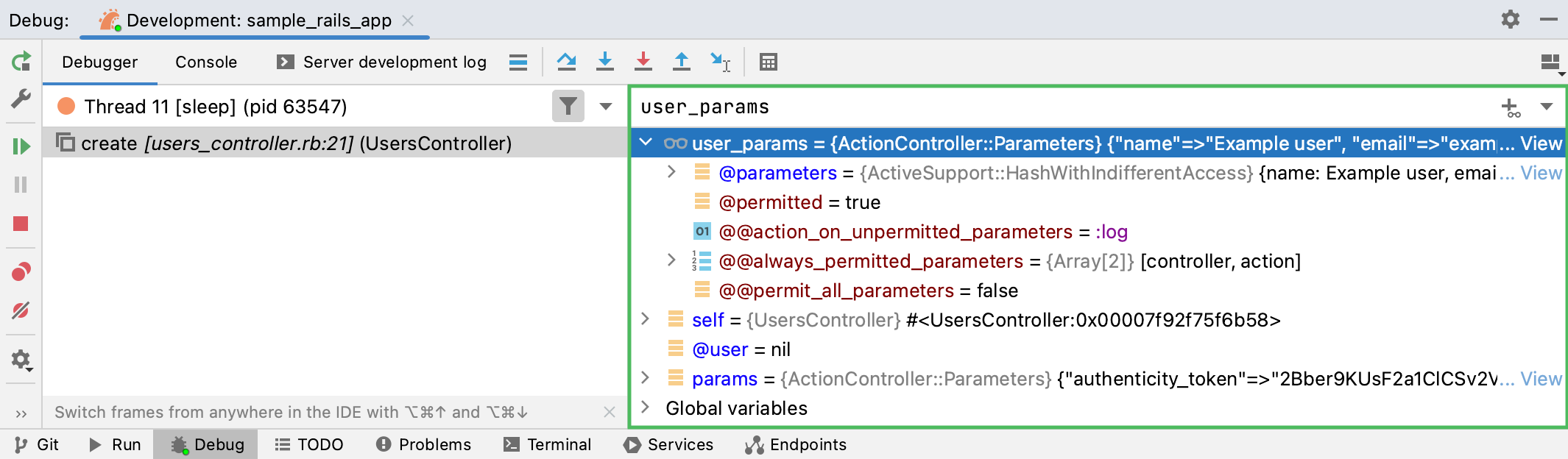 The Variables tab shows you the variables visible from the current execution point The Variables tab shows you the variables visible from the current execution point