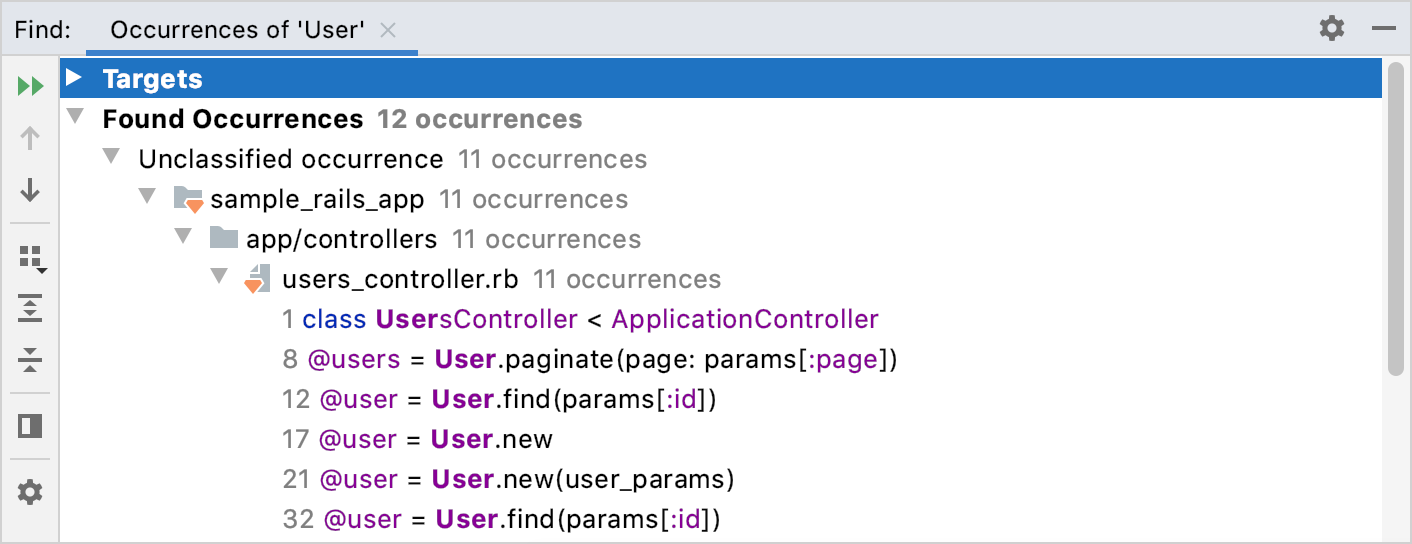 Found Occurrences in the Find tool window Found Occurrences in the Find tool window