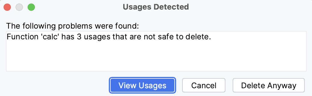 Usages Detected dialog Usages Detected dialog