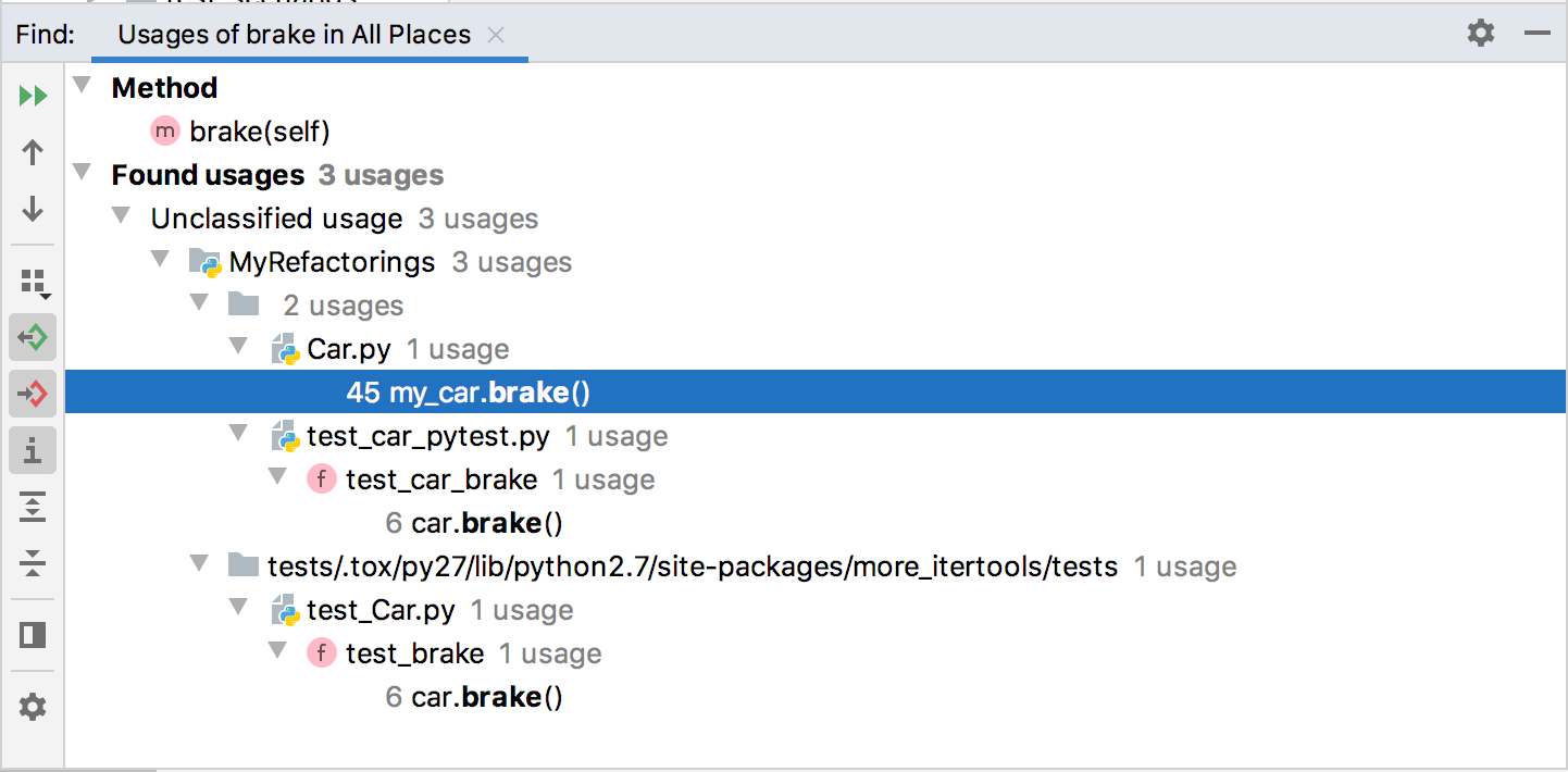 Found Occurrences in the Find tool window Found Occurrences in the Find tool window