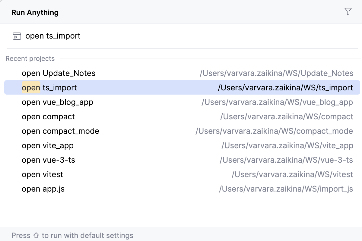 Run Anything: Opening a recent project