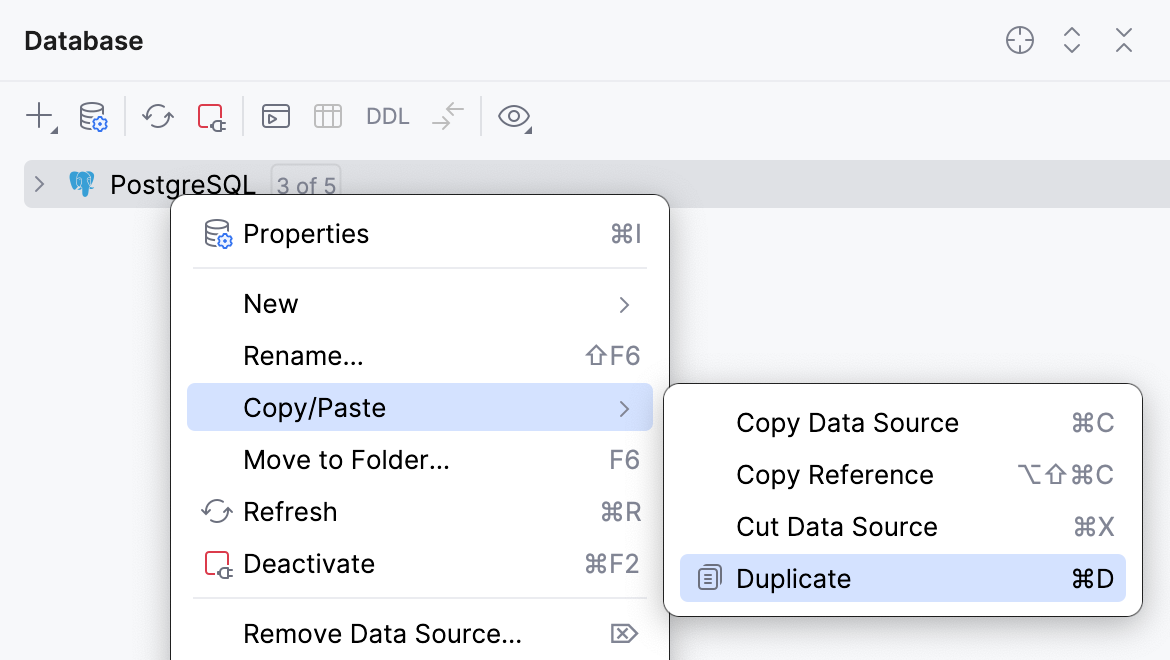 Duplicate your data source in Database tool window Duplicate your data source in Database tool window
