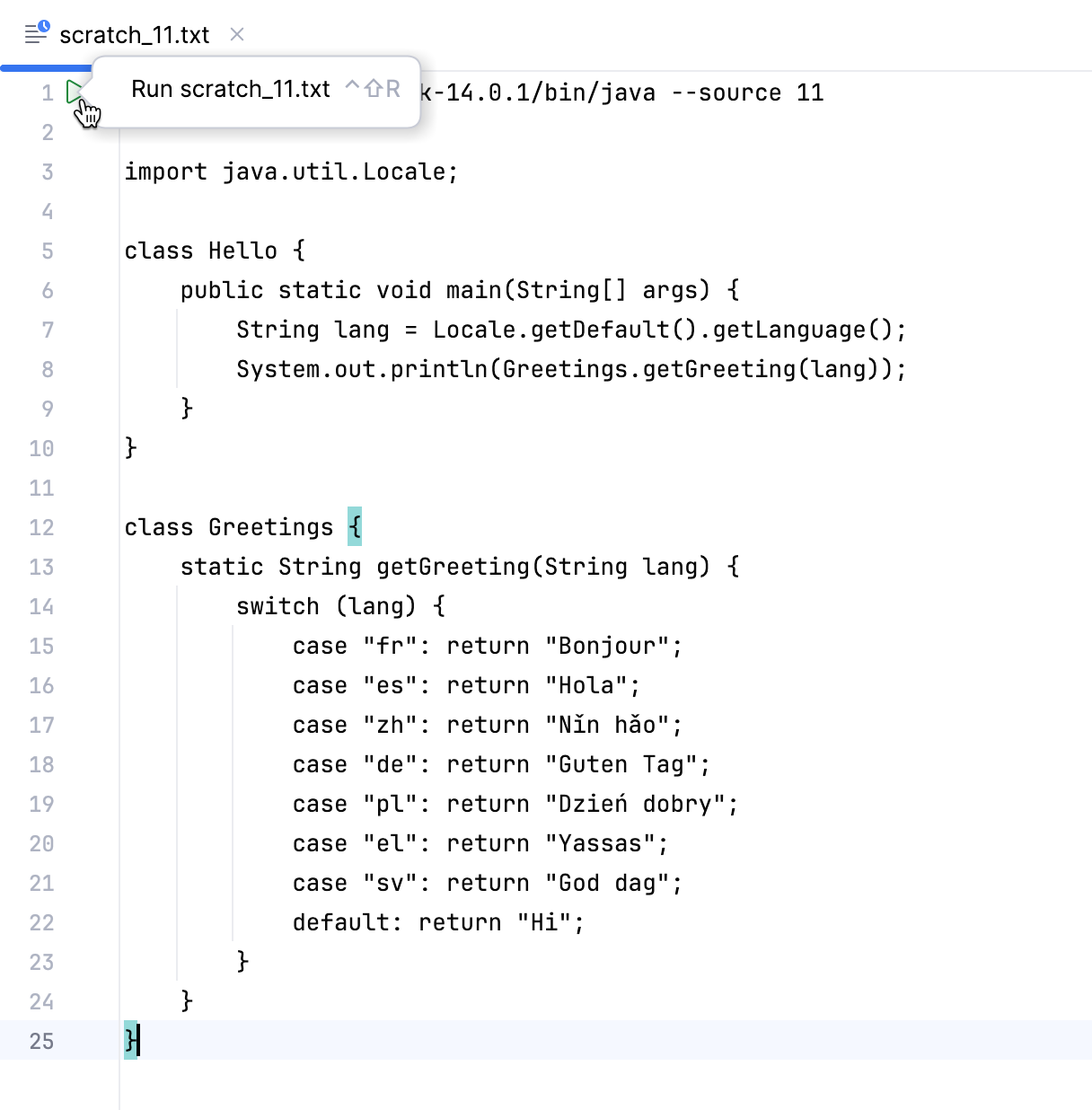 Run button in the editor gutter Run button in the editor gutter