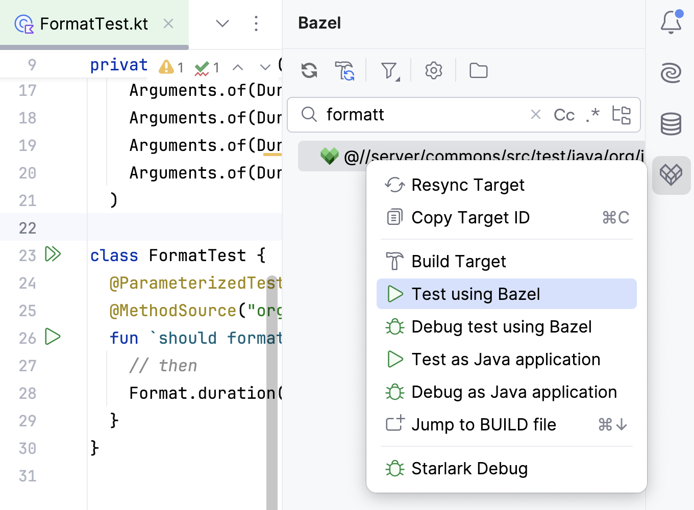 Code with a gutter icon and a context menu for a target with "Test using Bazel" selected. Code with a gutter icon and a context menu for a target with "Test using Bazel" selected.