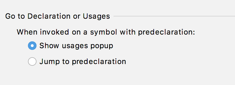 Go to Declaration or Usages behavior Go to Declaration or Usages behavior