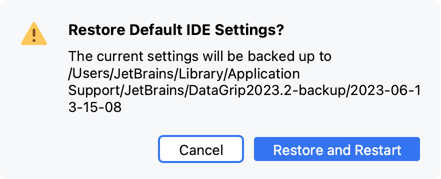 A popup prompting to confirm that you want to restore the default settings A popup prompting to confirm that you want to restore the default settings