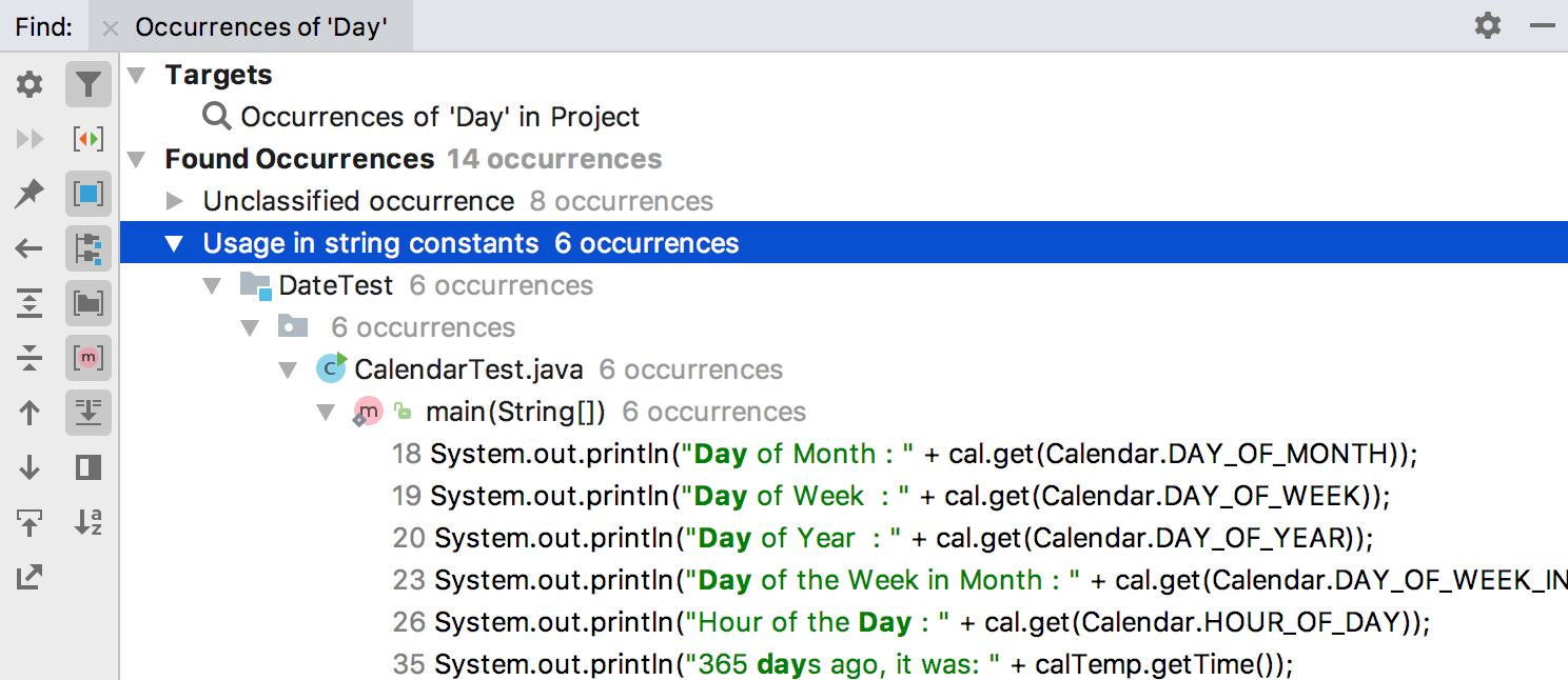 Found Occurrences in the Find tool window Found Occurrences in the Find tool window