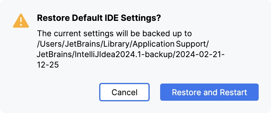 A popup prompting to confirm that you want to restore the default settings A popup prompting to confirm that you want to restore the default settings
