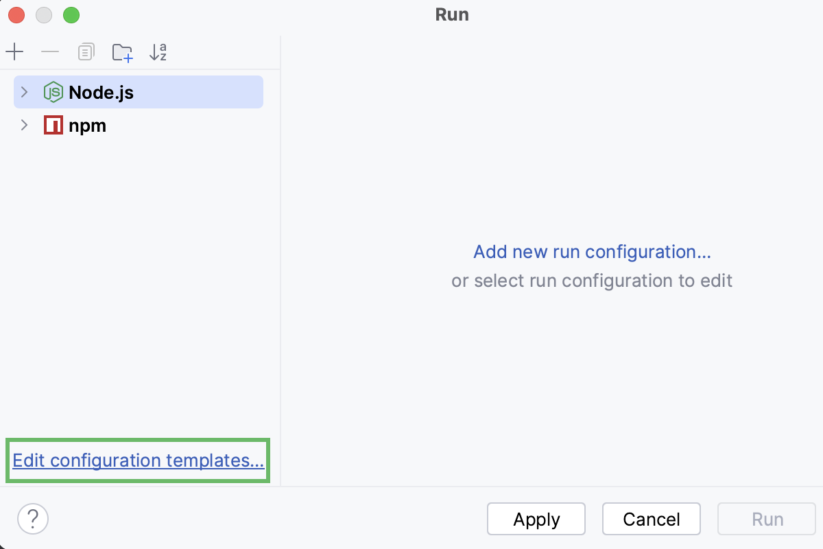 Edit a run/debug configuration template from the run/debug configuration dialog Edit a run/debug configuration template from the run/debug configuration dialog