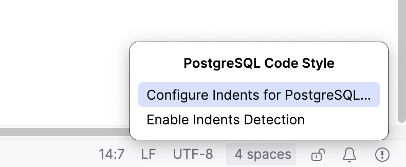 Configure Indents for PostgreSQL Configure Indents for PostgreSQL