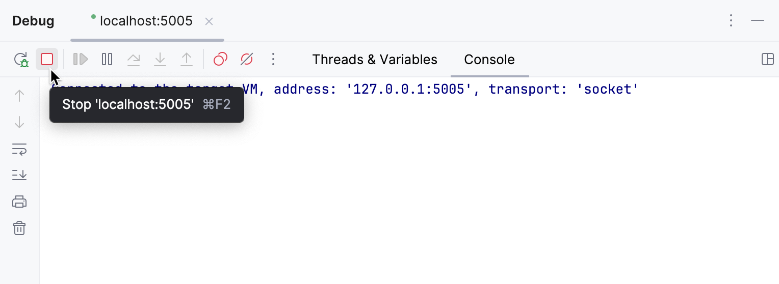 The Stop button on the Debug tool window's toolbar The Stop button on the Debug tool window's toolbar