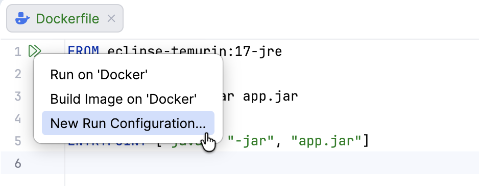 Create a new Dockerfile run/debug configuration from the editor Create a new Dockerfile run/debug configuration from the editor