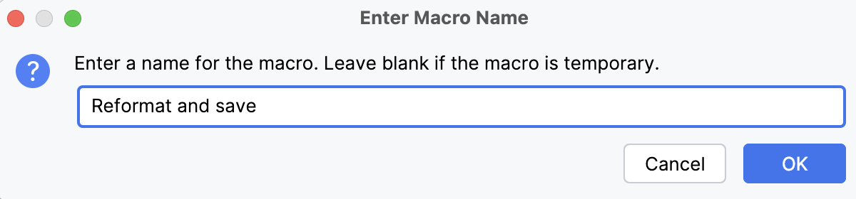 Enter Macro Name dialog Enter Macro Name dialog