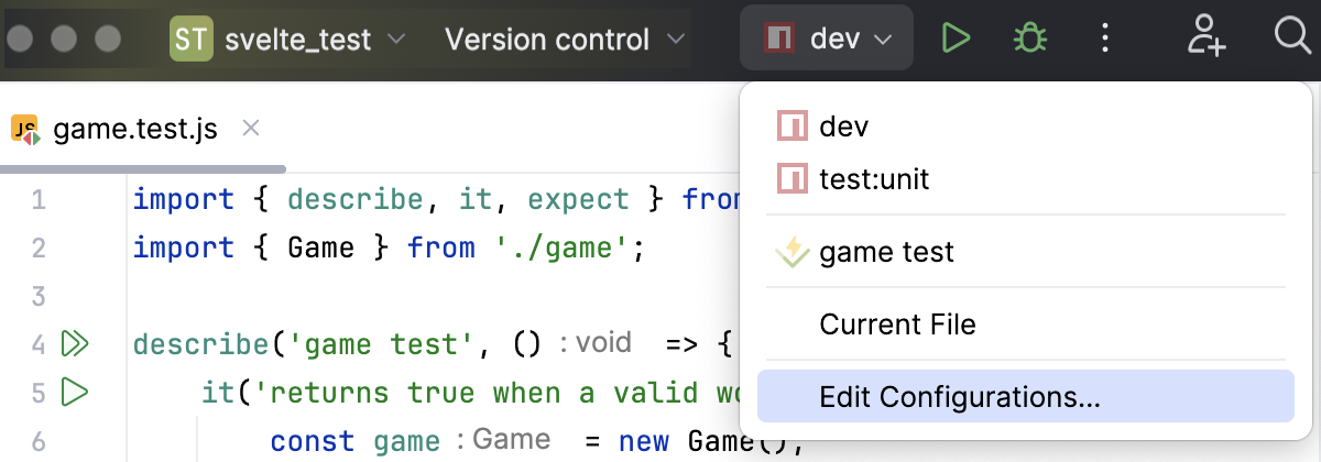 Select Edit Configuration from the Run widget Select Edit Configuration from the Run widget