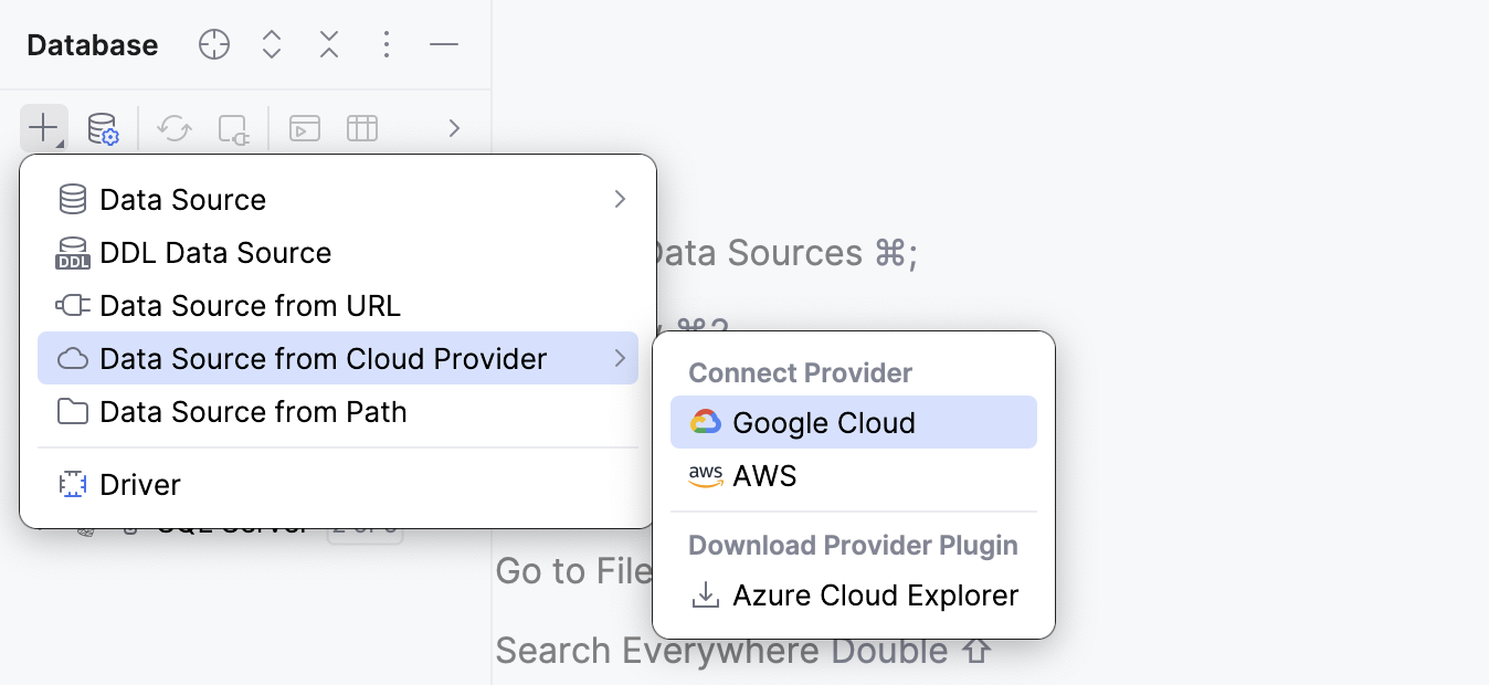 在数据库资源管理器的云提供商子菜单中选择 Google Cloud 在数据库资源管理器的云提供商子菜单中选择 Google Cloud