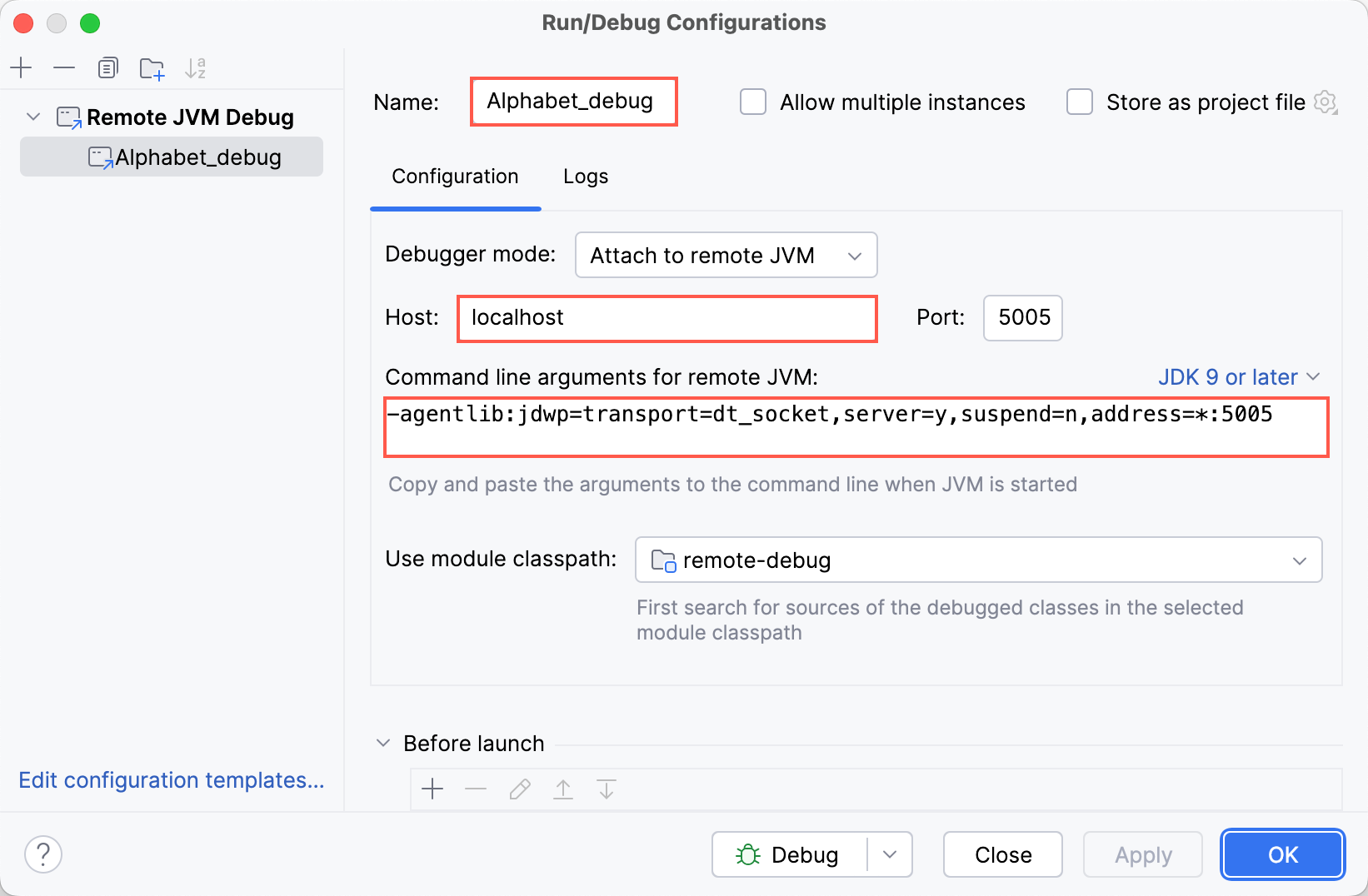 远程 JVM 字段的 Name、Host 和 Command line arguments 远程 JVM 字段的 Name、Host 和 Command line arguments