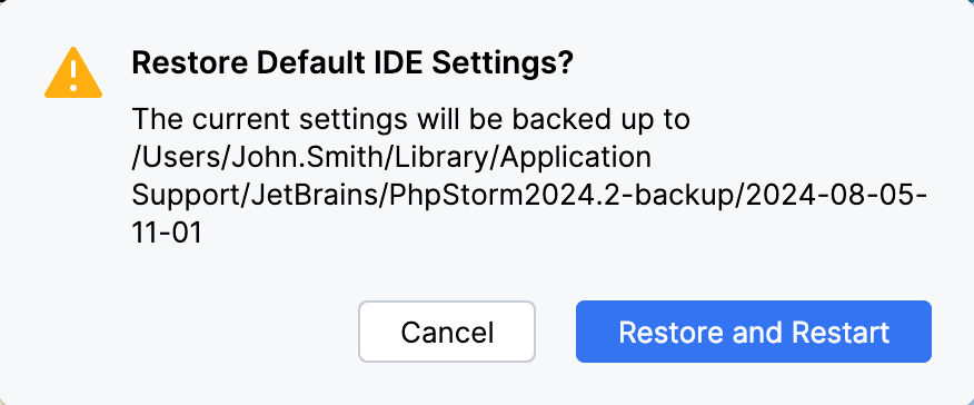 A popup prompting to confirm that you want to restore the default settings A popup prompting to confirm that you want to restore the default settings