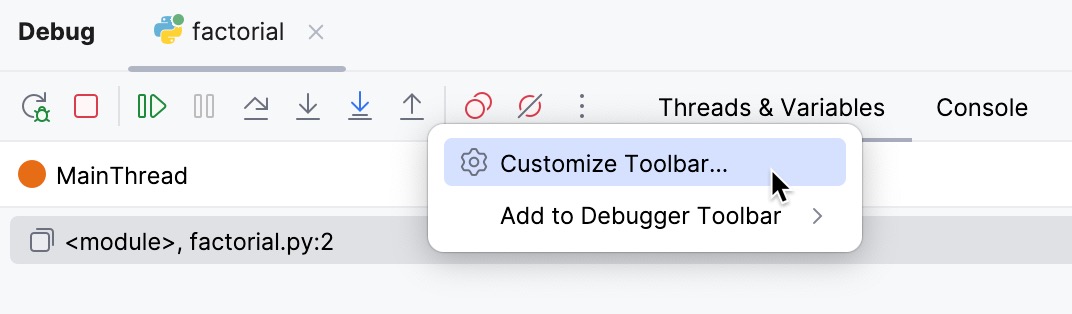 调试器工具栏的上下文菜单中的 'Customize toolbar' 选项 调试器工具栏的上下文菜单中的 'Customize toolbar' 选项