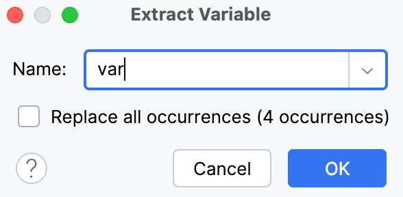 Extract Variable Dialog Extract Variable Dialog