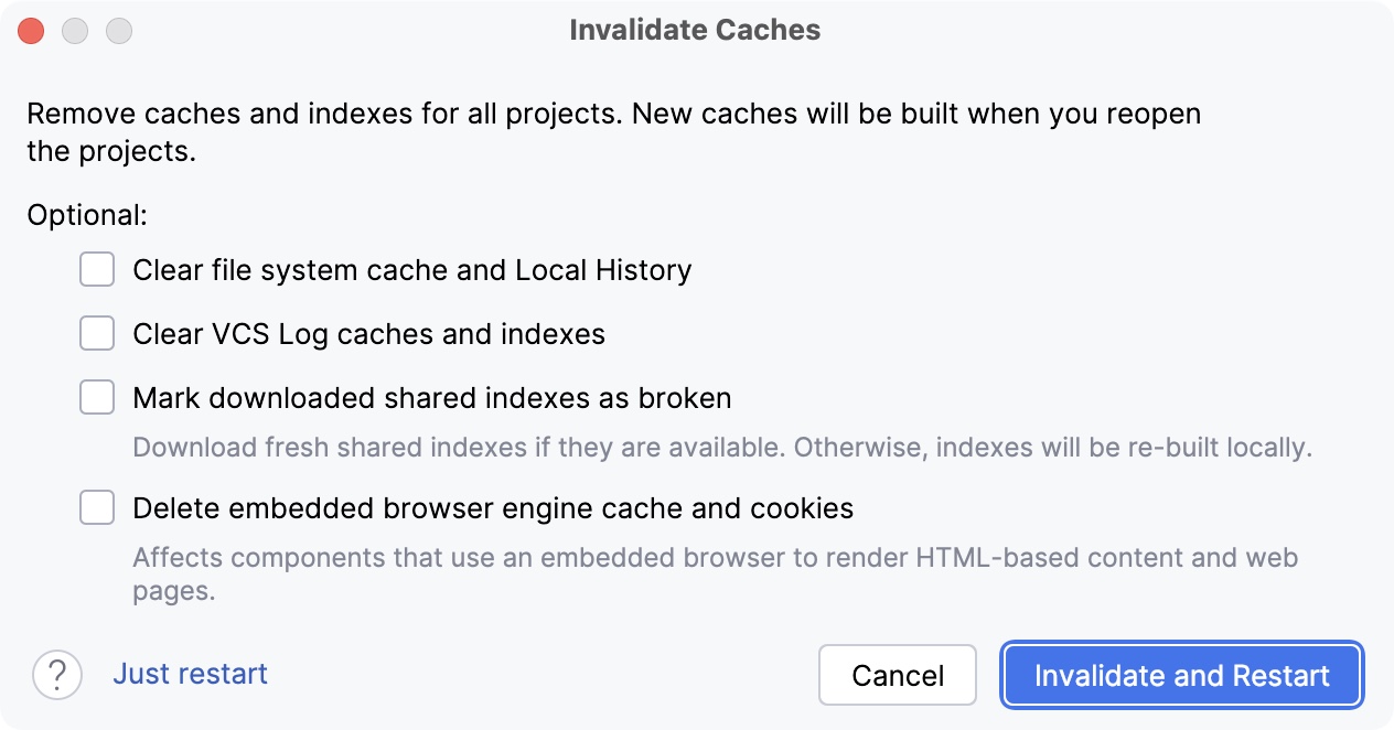 Invalidate Caches dialog Invalidate Caches dialog