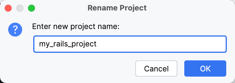 Rename Project dialog Rename Project dialog