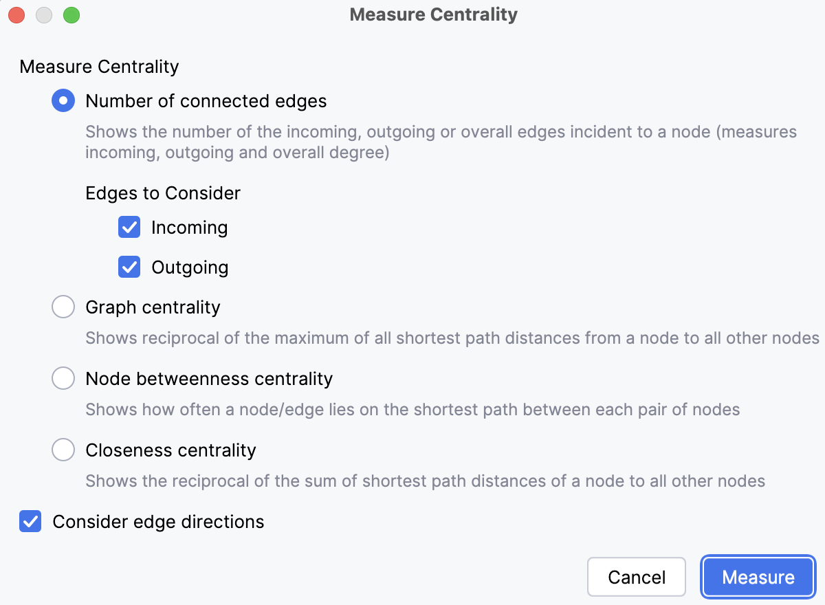 Measure Centrality dialog Measure Centrality dialog