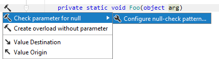 JetBrains Rider: a shortcut for configuring null-check pattern JetBrains Rider: a shortcut for configuring null-check pattern