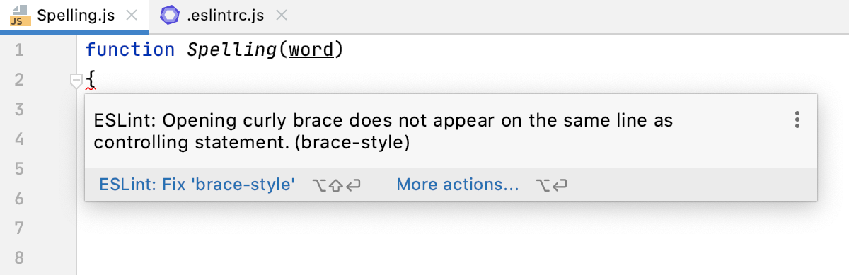 ESLint: errors and warnings are highlighted, the description of a problem is shown in a tooltip. ESLint: errors and warnings are highlighted, the description of a problem is shown in a tooltip.