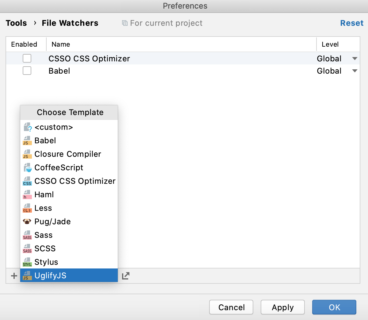 Create UglifyJS watcher: Click Add and select template Create UglifyJS watcher: Click Add and select template