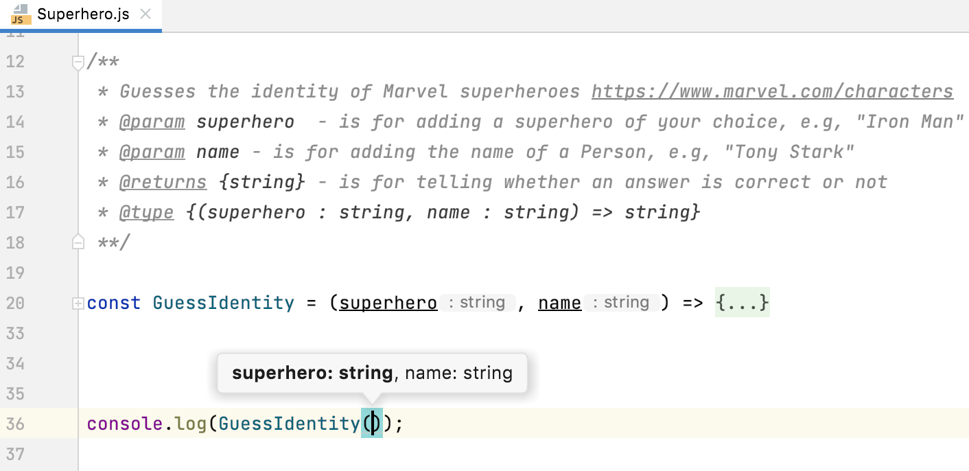 Parameter hints are shown based on type annotations within JSDoc in a JavaScript file Parameter hints are shown based on type annotations within JSDoc in a JavaScript file