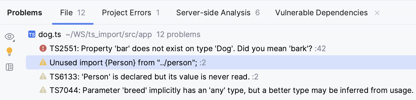 Problems tool window, TypeScript. Current File tab shows syntax errors from the file in the active editor tab Problems tool window, TypeScript. Current File tab shows syntax errors from the file in the active editor tab