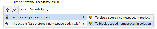 JetBrains Rider. 'To block-scoped namespace' quick-fix JetBrains Rider. 'To block-scoped namespace' quick-fix