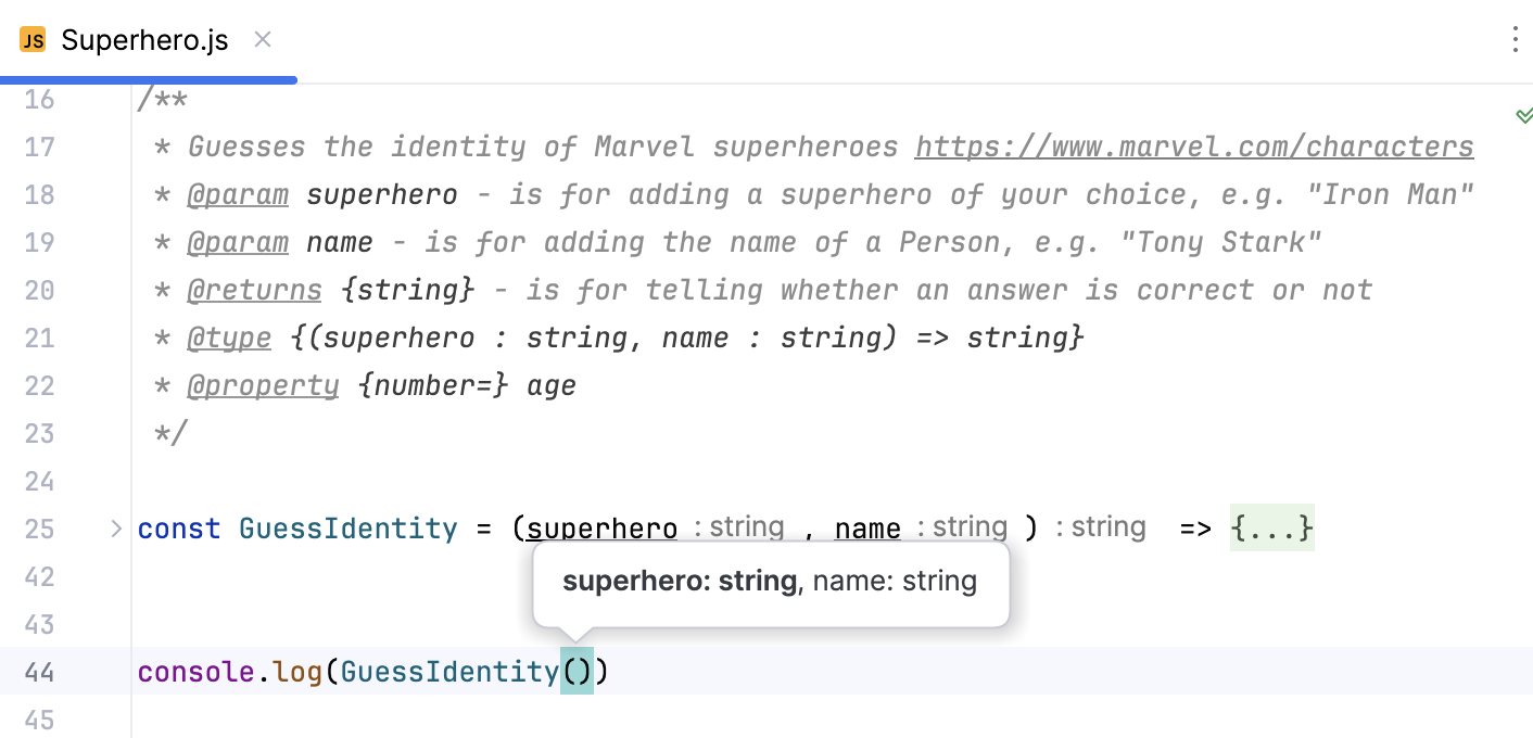 Parameter hints are shown based on type annotations within JSDoc in a JavaScript file Parameter hints are shown based on type annotations within JSDoc in a JavaScript file