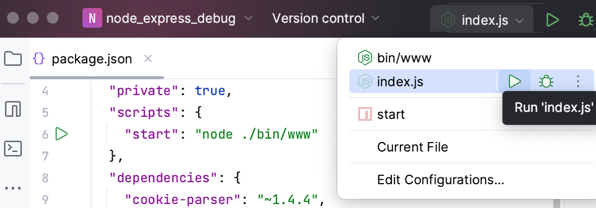 Start an app with a run/debug configuration Start an app with a run/debug configuration