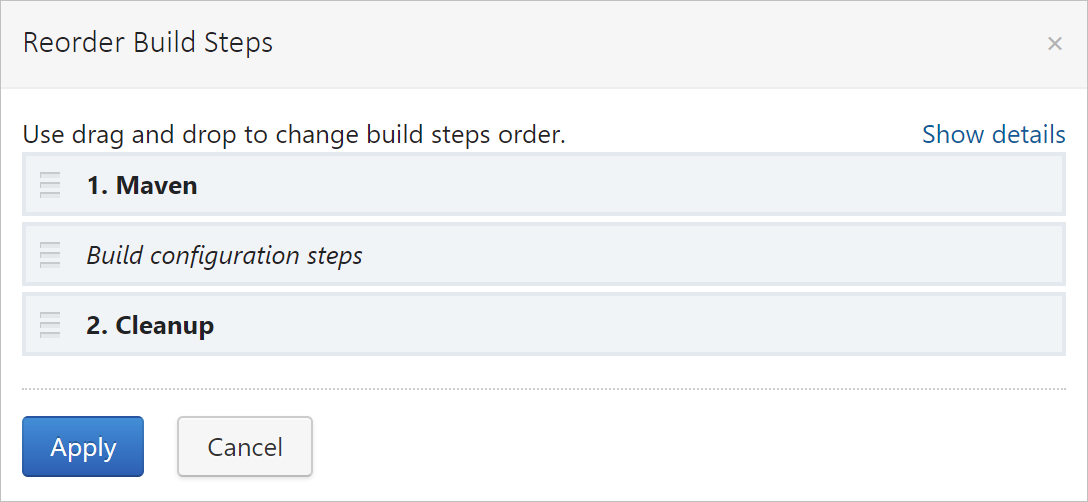 Reorder build steps Reorder build steps