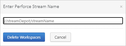 删除 Perforce 流工作区 删除 Perforce 流工作区
