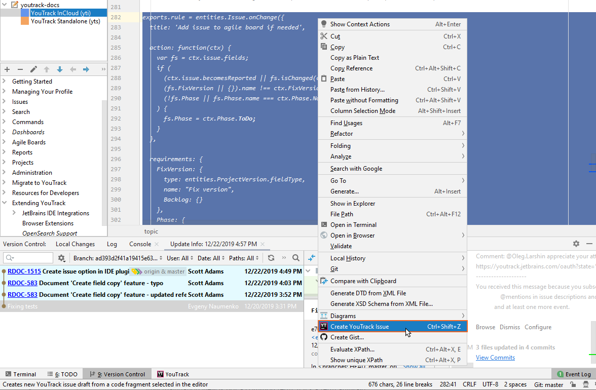 Create YouTrack Issue option in context menu. Create YouTrack Issue option in context menu.