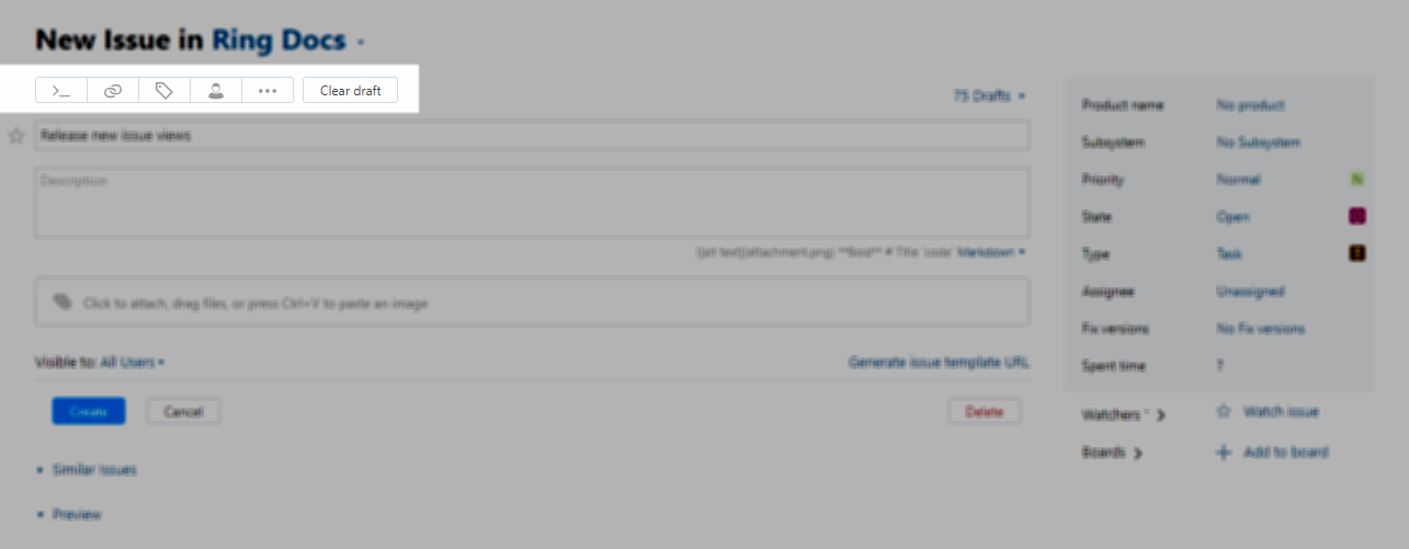 New create issue toolbar New create issue toolbar